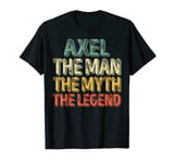 Axel The Man The Myth The Legend Shirt First Name Axel T-Shirt