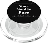 Your Soul is Pure Positive Vibes Spiritual Mindfulness PopSockets PopGrip for MagSafe