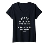 Parks & Recreation Never Half Ass Swanson V-Neck T-Shirt