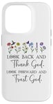 iPhone 14 Pro Look Back and Thank God Look Forward & Trust God Bible Verse Case