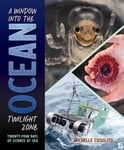 A Window into the Ocean Twilight Zone  TwentyFour Days of Science at Sea