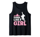 Snowboarding SHRED LIKE A GIRL Funny Snowboard Girl Tank Top