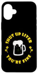 Coque pour iPhone 16 Plus Boire de la bière Saint Patrick's Shut Up Foie