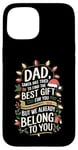 iPhone 15 Dad Santa Tried Find The Best Gift For You We Belong To You Case