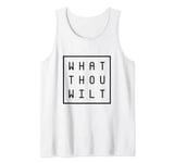 Do What Thou Wilt or Live Your Will Tank Top