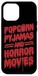 iPhone 12 Pro Max Scary Horror Movie Popcorn Pajamas And Horror Movies Case