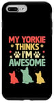 Coque pour iPhone 7 Plus/8 Plus Mon Yorkie pense que je suis un super chien Yorkshire Terrier Yorkies