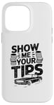 iPhone 14 Pro Max Show Me Your Tips Cab Taxis Drivers Case