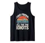 The Closer I Get To The Bottom The Farther I Am From Idiots Tank Top