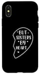 iPhone X/XS Not Sisters By Blood But Sisters By Heart Big Sister Case