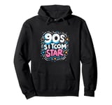 90s Sitcom Star Classic TV Comedy Nostalgic Icon - Pullover Hoodie