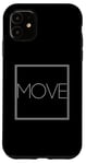 Coque pour iPhone 11 Move - Déclaration minimaliste Fitness Action Sports Lover