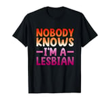 Nobody Knows I'm a Lesbian Flag Gay Pride LGBT Pride Month T-Shirt