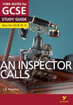 An Inspector Calls: York Notes for GCSE - everything you need to study and prepare for the 2025 and 2026 exams