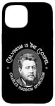 iPhone 15 Charles Spurgeon Quote - Calvinism is the Gospel Case