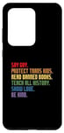 Coque pour Galaxy S20 Ultra Dites à Gay Protect Trans Kids Be Kind Be Kind LGBTQ Rainbow Pride