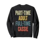 CASSIE Personalized Retro Girls Part-Time CASSIE Name Sweatshirt