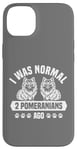 Coque pour iPhone 14 Plus J'étais normal il y a 2 Poméraniens