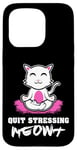 Coque pour iPhone 15 Pro Quit Stressing Meowt Siège de méditation en lotus pour chat