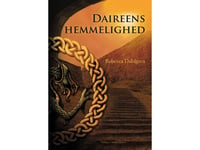 Hemligheten Med Daire | Rebecca Dahlgren | Språk: Danska