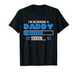 I'm becoming a Daddy soon - Becoming a dad T-Shirt