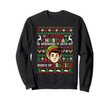 Joyful Xmas Spending With My Bunch Of Crazies Sweater Elf Sweatshirt