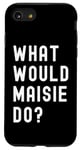 iPhone SE (2020) / 7 / 8 What Would Maisie Do? Case