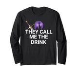 They Call Me The Drink Funny Meme Long Sleeve T-Shirt