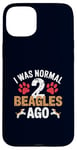 Coque pour iPhone 15 Plus J'étais normal il y a 2 Beagles, un amoureux drôle de chiens Beagle