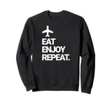 Travel Eat Enjoy Repeat. Travel Around the World Sweatshirt