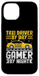 iPhone 14 Taxi Driver By Day Gamer By Night Cab Taxis Drivers Case