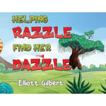 Helping Razzle Find Her Dazzle (häftad, eng)