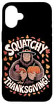 Coque pour iPhone 16 Plus Thanksgiving Bigfoot Pilgrim Turquie Squatchy Thanksgiving