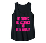 Womens No Chains No Excuses No Victim Mentality Motivational Tank Top