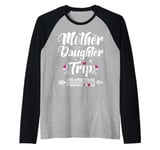 Mom Daughter Getaway Together Mother Daughter Trip 2025 Raglan Baseball Tee