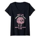 Womens Ive Always Wanted To Go Back To Bed funny sleepy Person lazy V-Neck T-Shirt