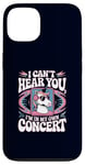 Coque pour iPhone 13 I Can't Hear You I'm in My Own Concert Unicorn Music Lover