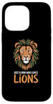 Coque pour iPhone 14 Pro Max Visage de lion drôle Meme Lions Citations Just A Man Who Loves Lions