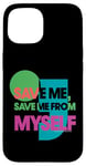 iPhone 15 Status Quo Save Me From Myself Lyrics Case