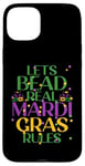 Coque pour iPhone 15 Plus LETS BEAD REAL MARDI GRAS RULES