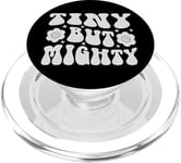 Tiny But Mighty - Petites filles drôles - Petite amie PopSockets PopGrip pour MagSafe