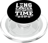 Lung Cancer Your Time Is Up - Lung cancer awareness PopSockets PopGrip for MagSafe