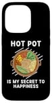 Coque pour iPhone 14 Pro Les plats chauds sont mon secret du bonheur pour les amateurs de hot pot