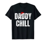 Daddy Chill Funny Viral Tik Trending Meme Distressed T-Shirt