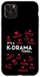 iPhone 11 Pro Max It's a K-Drama Thing | Korean Words Case