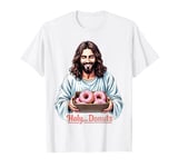 Holy Donuts Jesus Messiah Funny Savior T-Shirt