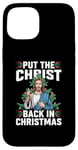 iPhone 15 Put the Christ Back in Christmas Christian Faith Holiday Case