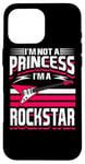 Coque pour iPhone 16 Pro Max Je ne suis pas une princesse, je suis une rockstar, guitariste Rock n Roll