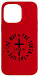 iPhone 14 Pro Max The way. The truth. The life. Jesus. Christian God love. Case