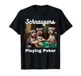 Dogs Playing Poker Miniature Schnauzers Schnauzer Dog T-Shirt